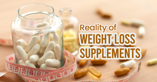 Reality of Weight Loss Supplements, Everything You Should Know